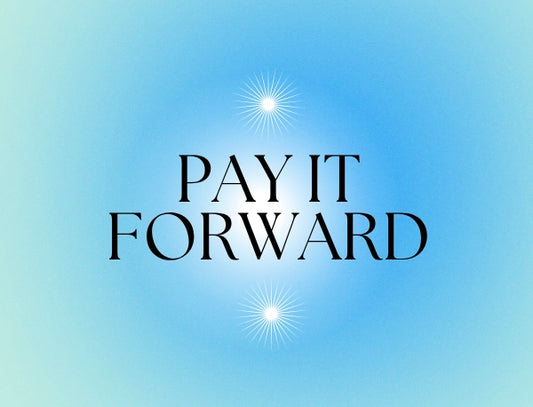 Pay it Forward